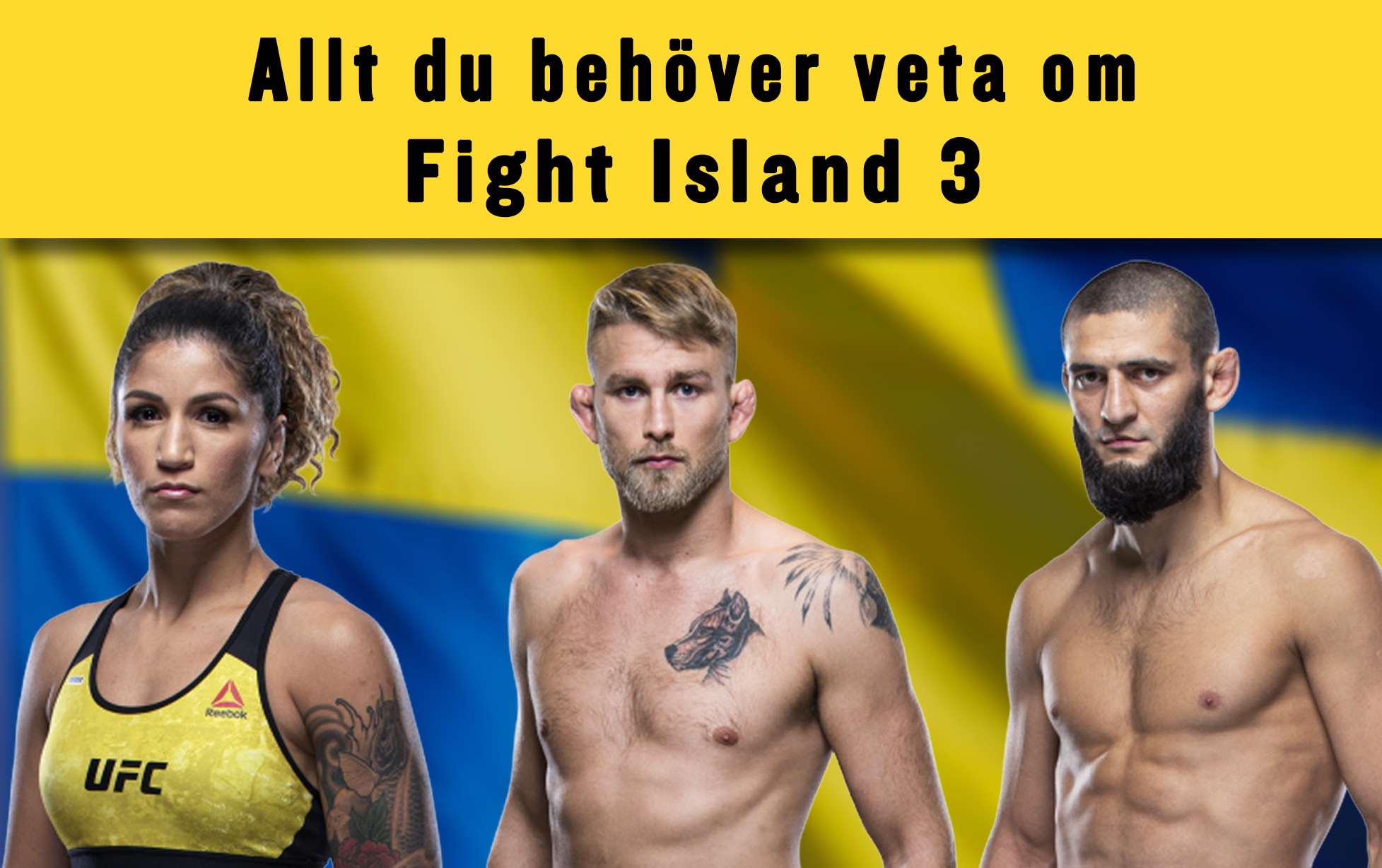 Fight Island 3 med Alexander Gustafsson, Khamzat Chimaev och Pannie Kianzad