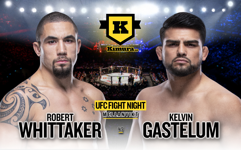 Robert Whittaker vs. Kelvin Gastelum till den 17 april