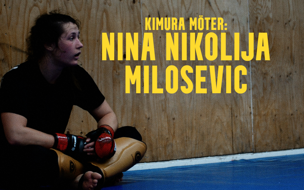 Kimura möter: Nina Nikolija Milosevic